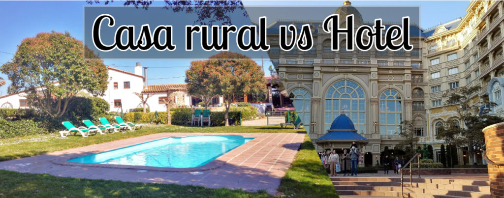 casa rural vs hotel